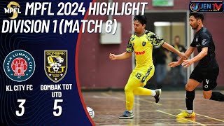 HIGHLIGHT MPFL24 KL CITY FC 3  5 GOMBAK TOT UNITED [upl. by Pearl]