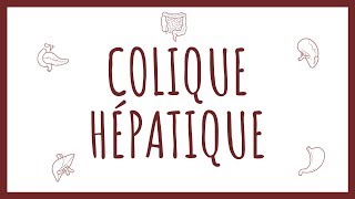 Sémiologie Biliaire  Colique Hépatique [upl. by Allina]