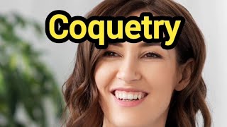 Coquetry Meaning amp Example Sentence englishvocabulary [upl. by Harbison]