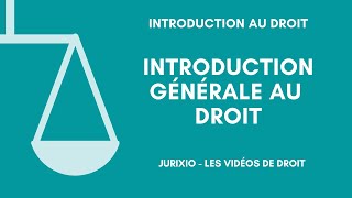 Introduction générale au droit [upl. by Chanda]