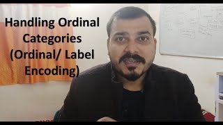 Featuring Engineering How To Handle Ordinal CategoriesOrdinal Encoding [upl. by Aisad762]