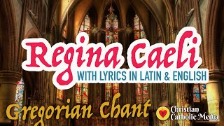 Gregorian Chant  Regina Caeli with Lyrics LatinEnglish  Meditation Healing Catholic Prayer Music [upl. by Zacarias]