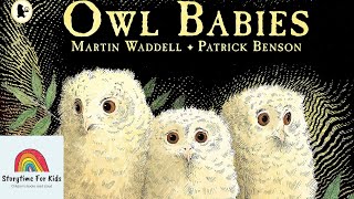 Storytime for kids read aloud  Owl Babies by Martin Waddell [upl. by Dougald]