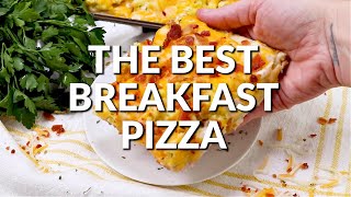 How to make THE BEST BREAKFAST PIZZA [upl. by Ferro]