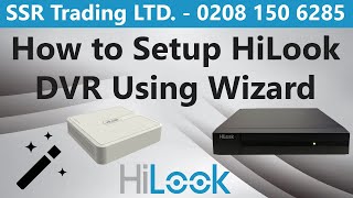 How to Setup HiLook DVR from Start  Step by Step Guide  Hi Look Wizard Help Initial Set Up 2021 [upl. by Elwina]