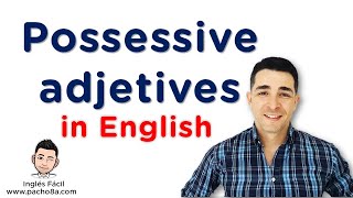 Adjetivos posesivos en Inglés  Explicación en español  QUIZ  Clases inglés [upl. by Sadie799]