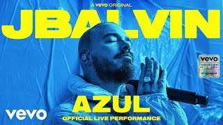 J Balvin  Azul Official Live Performance  Vevo [upl. by Dlanar529]