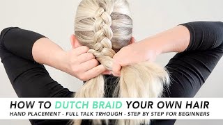 How To Dutch Braid Your Own Hair THE EASIEST 5 MINUTE BRAID RealTime Talk Through  PART 1 CC [upl. by Eziechiele]