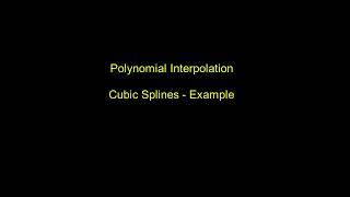 Interpolation  Cubic Splines  example [upl. by Chamberlain]