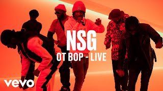 NSG  OT Bop Live  Vevo DSCVR [upl. by Anuaik]