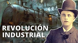 La REVOLUCIÓN INDUSTRIAL sus causas etapas inventos y consecuencias🚂 [upl. by Lanahtan]