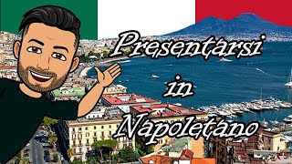 Napoletano Lezione 1 Presentiamoci Italiano [upl. by Aziaf]