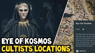 Assassins Creed Odyssey  All EYE OF KOSMOS CULTISTS Location Walkthrough [upl. by Peyton724]