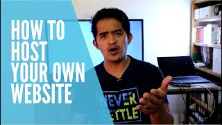 Host Your Own Website at Home A Complete Guide [upl. by Dayiz]