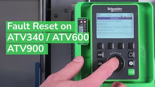 How to Set Up Fault Reset on ATV340 ATV600 ATV900  Schneider Electric Support [upl. by Weisman]