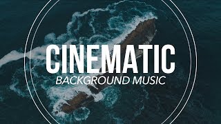 Epic Cinematic Background Music For Videos [upl. by Mccullough572]