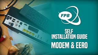 Modem amp eero  Self Installation Guide  FPB [upl. by Larrie]