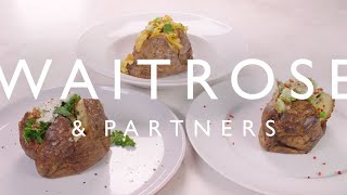 Perfect Baked Potatoes 3 Ways  Waitrose amp Partners [upl. by Dewain349]