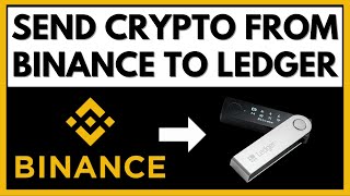 How to Transfer Crypto from Binance to Ledger Nano S or X SAFELY [upl. by Kape]