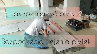 5 Jak zacząć układanie płytek [upl. by Sirod]