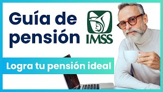 Guía de Pensión IMSS Ley 73  Cálculo de pensión y cómo mejorarla  Todo sobre pensiones en 30 min [upl. by Shelden]