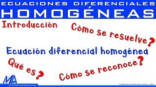 Ecuaciones diferenciales Homogéneas  Introducción [upl. by Khano738]