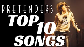 Pretenders Top 10 Songs x3 [upl. by Kato116]