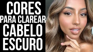 DESCUBRA AS CORES PARA CLAREAR O CABELO ESCURO HairTutorial [upl. by Sephira]