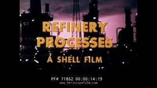 quot REFINERY PROCESSES quot HOW AN OIL REFINERY WORKS 1950s SHELL OIL HISTORIC FILM 71862 [upl. by Lina890]