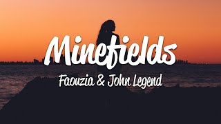 Faouzia amp John Legend  Minefields Lyrics [upl. by Katalin]