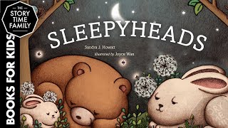 Sleepyheads  A Perfect Childrens Bedtime Story [upl. by Alien386]