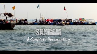 SANGAM Allahabad Triveni  A Complete Documentary [upl. by Yenffit]