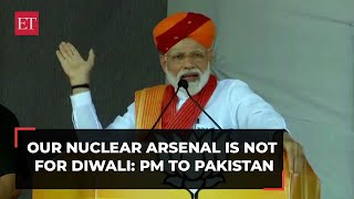 Our nuclear arsenal is not for Diwali PM Narendra Modi warns Pakistan [upl. by Darlleen348]