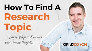 How To Choose A Research Topic For A Dissertation Or Thesis 7 Step Method  Examples [upl. by Pufahl]