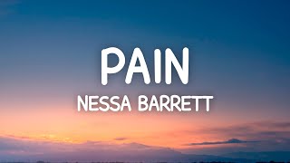 Nessa Barrett  Pain Lyrics [upl. by Esoryram394]