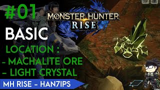 Light Crystal amp Machalite Ore Locations  MH Rise Han7ips 01 [upl. by Chickie]