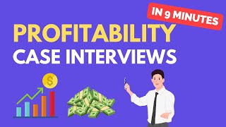 Learn Profitability Case Interviews in 9 Minutes [upl. by Hilario]