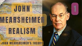 REALISMJOHN MEARSHEIMERS THEORY Foreign Policy amp International Relations [upl. by Evets666]