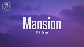 NF  Mansion Lyrics ft Fleurie [upl. by Bronny474]