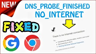 DNS PROBE FINISHED NO INTERNET Windows 10 \ 8 \ 7 FIXED  How to fix Google Chrome Error [upl. by Meikah]