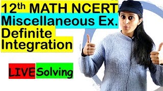 Definite Integration  Class 12 Maths  Miscellaneous Exercise  NCERT Solutions  Neha Agrawal [upl. by Adnawat]