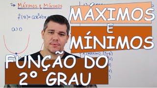 FUNÇÃO DO 2º GRAU MÁXIMOS E MÍNIMOS [upl. by Sidwell450]