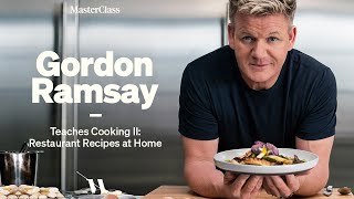 Gordon Ramsay Teaches Cooking II Restaurant Recipes at Home  Official Trailer  MasterClass [upl. by Korwin]