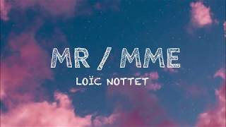 Loïc Nottet  Mr  Mme Lyrics [upl. by Jarrow]