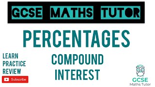 Compound Interest Higher amp Foundation  GCSE Maths Revision  GCSE Maths Tutor [upl. by Mont]