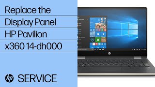 Replace the Display Panel  HP Pavilion x360 14dh000  HP [upl. by Uohk]