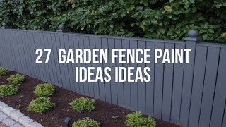 🔴 27 GARDEN FENCE PAINT IDEAS Ideas [upl. by Ineslta]