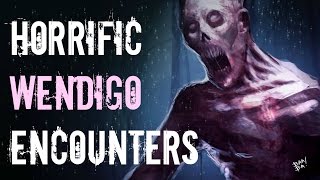 5 Truly Horrific Wendigo Encounters  Native American Horror Stories [upl. by Yspyg]