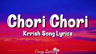 Chori Chori Chupke Chupke Lyrics  Krrish  Shreya Ghoshal Udit Narayan [upl. by Adnirim]