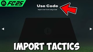 How To Import Custom Tactics In FC 25 [upl. by Yesnik]